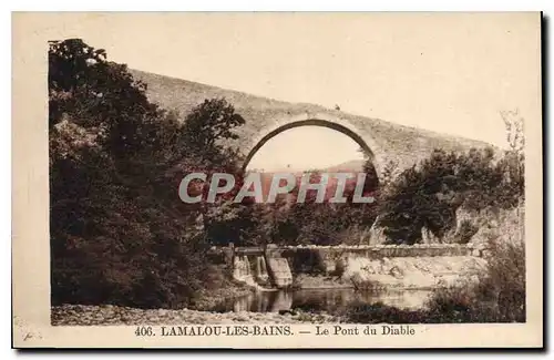 Ansichtskarte AK Lamalou les Bains Le Pont du Diable