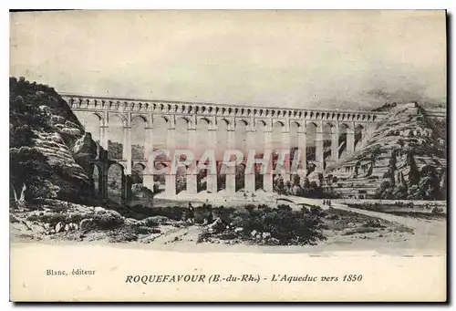 Cartes postales Roquefavour Bouches du Phone L'Aqueduc vers 1850