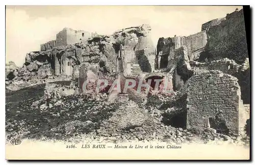 Ansichtskarte AK Les Baux Maison de Lere et le vieux Chateau