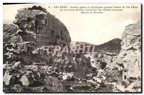 Ansichtskarte AK Les Baux Rochers geants et chimeriques gardant l'entree du Val d'Enfer ou les pretres druides im