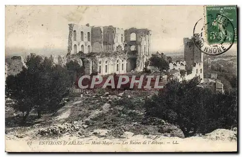 Cartes postales Environs d'Arles Mont Major Les Ruines de l'Abbaye