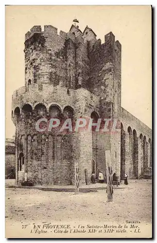 Ansichtskarte AK En Provence Les Saintes Maries de la Mer l'Eglise Cote de l'Abside