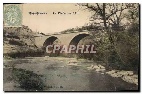 Ansichtskarte AK Roquefavour Le Viaduc sur l'Arc