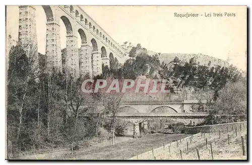 Cartes postales Roquefavour Les trois Ponts