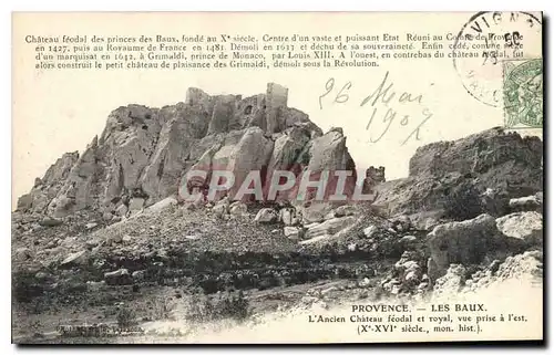 Cartes postales Provence Les Baux L'Ancien CHateau feodal et royal vue prise a l'est