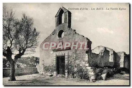 Ansichtskarte AK Environs d'Arles Les Baux La Vieille Eglise