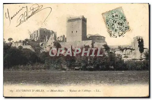 Cartes postales Environs d'Arles Mont Major Ruines de l'Abbaye