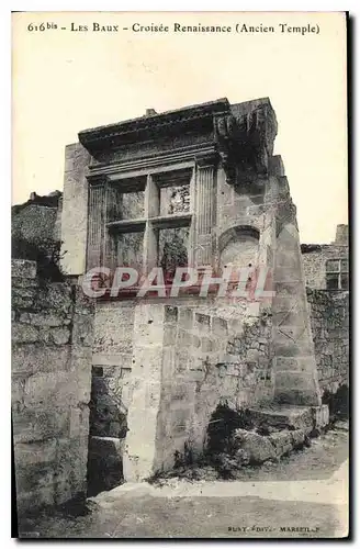 Ansichtskarte AK Les Baux Croisee Renaissance Ancien Temple