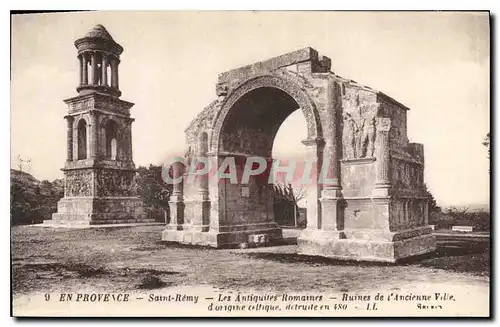 Cartes postales En Provence Saint Remy Ruines de l'Ancienne Ville