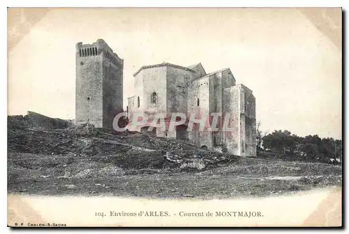 Cartes postales Environs d'Arles Couvent de Montmajor