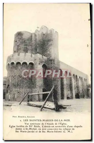 Cartes postales Les Saintes Maries de la Mer vue exterieure de l'Abside de l'Eglise