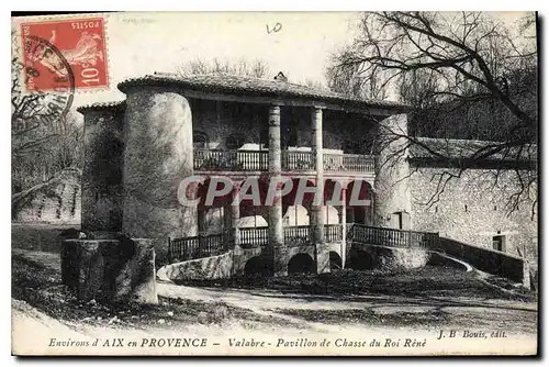 Cartes postales Environs d'Aix en Provence Valabre Pavillon de chasse du Toi Rene