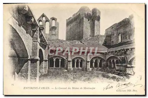 Cartes postales Environs d'Arles le couvent des Moines de Montmajor