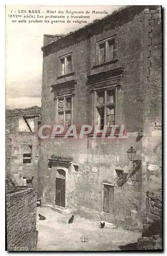 Ansichtskarte AK Les Baux Hotel des Seigneurs de Manville XVI siecle