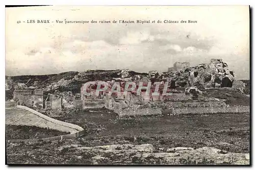 Ansichtskarte AK Les Baux Vue panoramique des ruines de l'Ancien Hopital et du Chateau des Baux