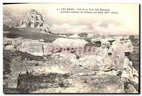 Ansichtskarte AK Les Baux Vue de la Tour dite Sarrasine sentinelle avancee du Chateau des Baux