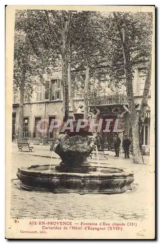 Cartes postales Aix en Provence Fontaine d'Eau chaude Cariatides de l'Hotel d'Espagnet