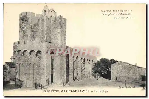 Cartes postales Les Saintes Maries de la Mer la Basilique