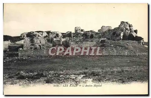 Ansichtskarte AK Les Baux l'Ancien hopital