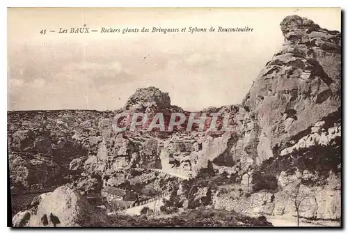 Ansichtskarte AK Les Baux rocher geants des Bringasses et Sphinx de Roucoutouiere