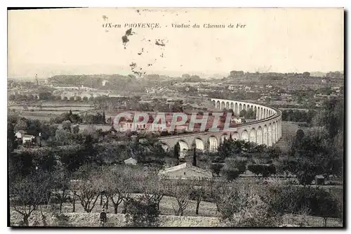 Cartes postales Aix en Provence Viaduc du Chemin de Fer