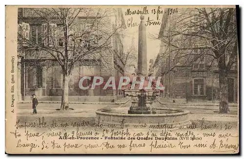 Cartes postales Aix en Provence Fontaine des Quatre Dauphins XVII siecle