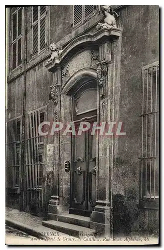 Cartes postales Aix en Provence Hotel Guigou Ancien hotel de Grasse de Castillou rue Roux Alpheran