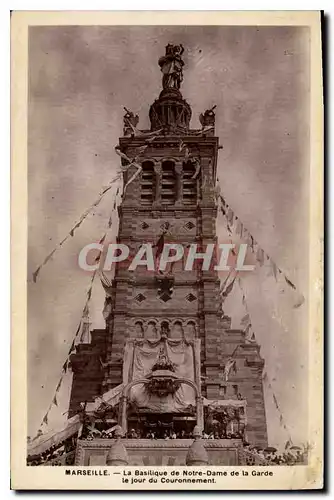 Cartes postales Marseille la Basilique de Notre Dame de la Garde le Jour du Couronnement