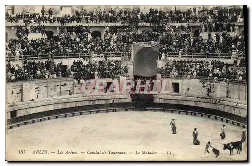 Ansichtskarte AK Arles les Arenes combat de taureaux le Matador