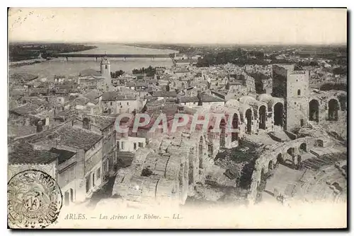 Cartes postales Arles les Arenes et le Rhone