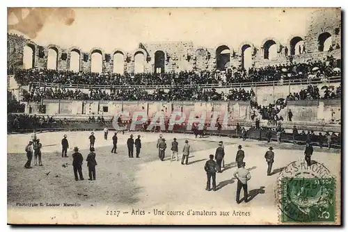 Cartes postales Arles une course d'amateurs aux Arenes