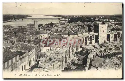 Cartes postales Arles les Arenes et le Rhone