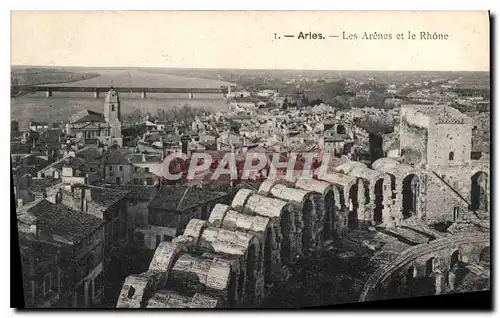 Cartes postales Arles les Arenes et le Rhone