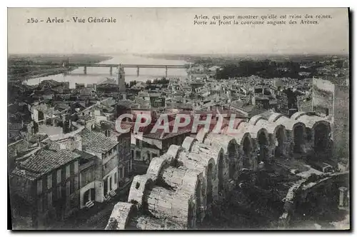 Ansichtskarte AK Arles vue generale Arles qui pour montree qu'elle est reine des reines porte au front la couronn