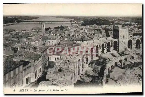 Cartes postales Arles les Arenes et le Rhone