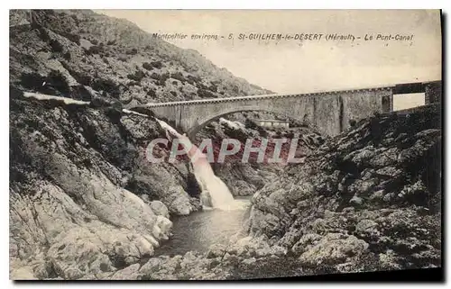 Cartes postales Montpellier St Guilhem le Desert Le pont canal