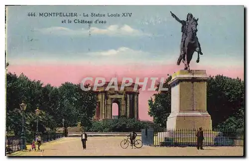 Cartes postales MONTPELLIER La Statue Louis XIV et le Chateau d'eau