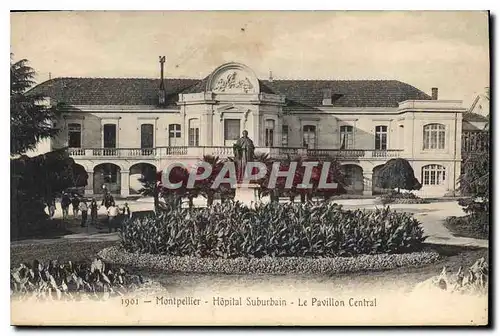 Cartes postales Montpellier Hopital Suburbain Le pavillion Central