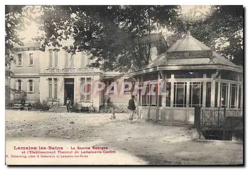 Ansichtskarte AK Lamalou les Bains La source Bourges et l'etablissement thermal de Lamalou le Centre