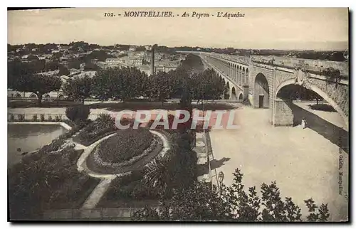 Ansichtskarte AK MONTPELLIER Au Peyrou L'Aqueduc