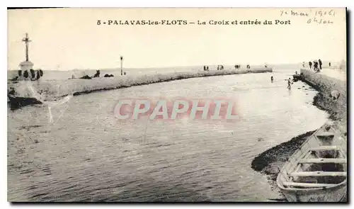 Cartes postales PALAVAS les FLOTS La Croix et entree du port