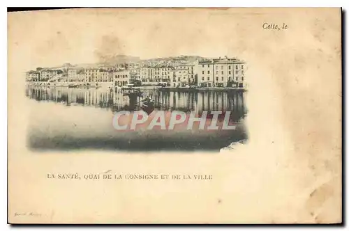 Cartes postales LA SANTE QUAI CONSIGNE ET DE LA VILLE