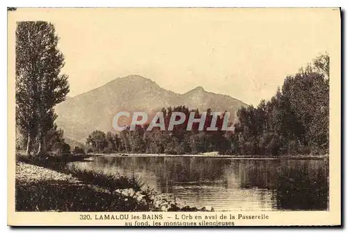 Cartes postales LAMALOIU les BAINS LOrb aval de la Passerelle au fond Les montagnes silencieuses