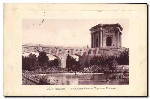 Ansichtskarte AK MONTPELLIER Le Chateau d'eau et l'Aqueduc Romain