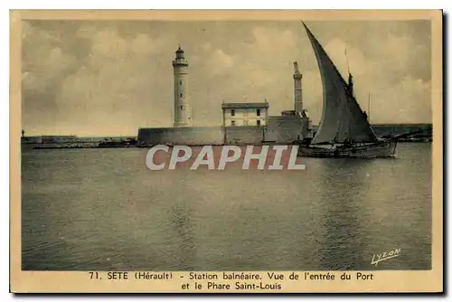 Cartes postales SETE Station balneaire Vue de l'entree du port et le Phare Saint Louis