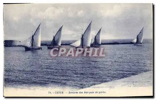 Cartes postales CETTE Rentree des Barques de peche