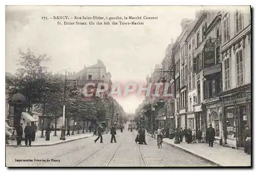 Cartes postales NANCY Rue Saint Dizier gauche le Marche Couvert