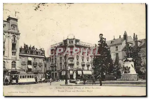 Cartes postales NANCY Place Thiers et Hotel Excelsior