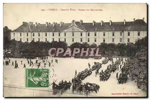 Cartes postales NANCY Caserne Thiry Retour des man�uvre Militaria