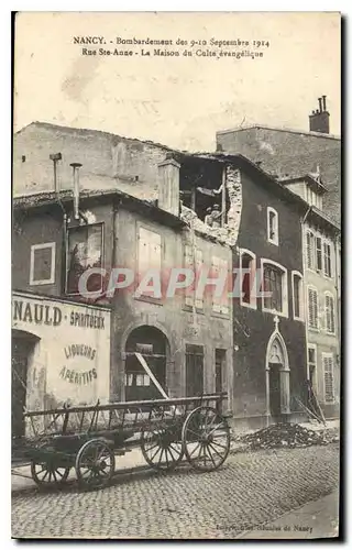 Ansichtskarte AK Nancy Bombardement des 9 10 Septembre 1914 Rue Ste Anne La maison du culte evangelique